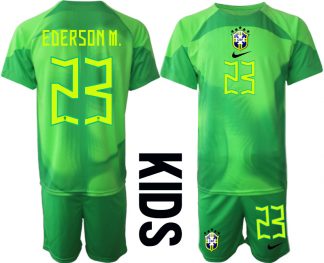 Kinder Brasilien 2022/23 Torwarttrikot in grün Trikotsatz Kurzarm + Kurze Hosen EDERSON M. 23