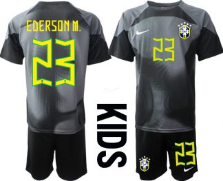 Kinder Brasilien 2022/23 Torwarttrikot schwarz Trikotsatz Kurzarm + Kurze Hosen mit Namen EDERSON M. 23